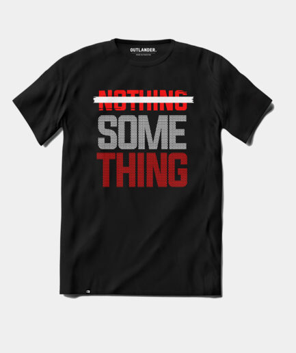 Nothing Something Graphic T-Shirt